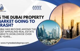 Is the Dubai Property Market Going to Crash? A Quick Overview