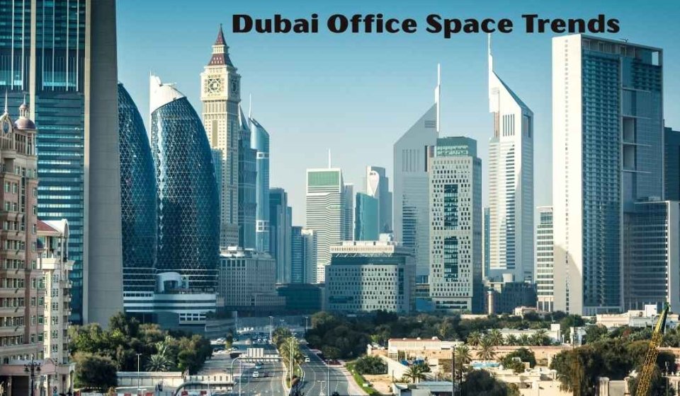 Dubai Office Space Trends