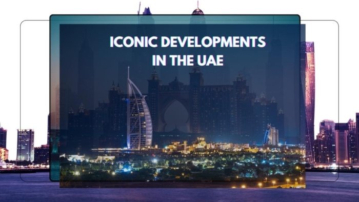 Iconic Developments in the UAE