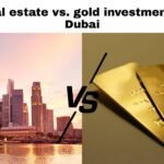 real estate vs. gold investment in Dubai