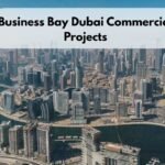 Business Bay Dubai Commercial Projects