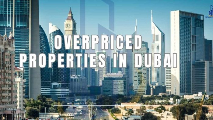 Overpriced Properties in Dubai
