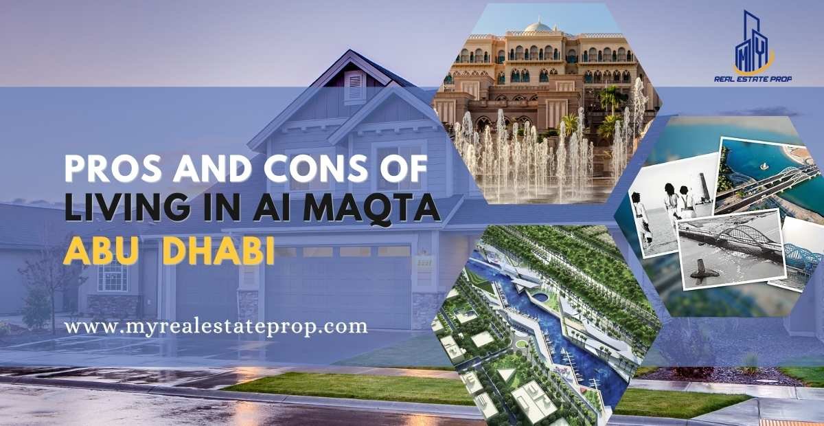 Pros and Cons of Living in Al Maqta, Abu Dhabi