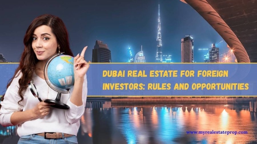 Dubai Real Estate for Foreign Investors