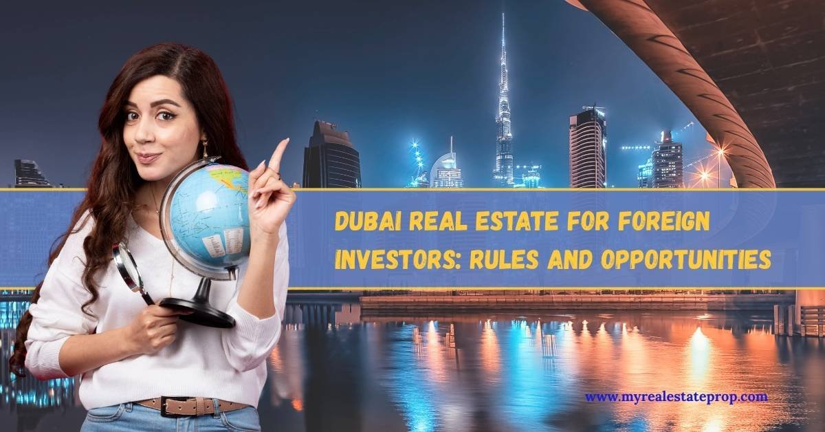 Dubai Real Estate for Foreign Investors