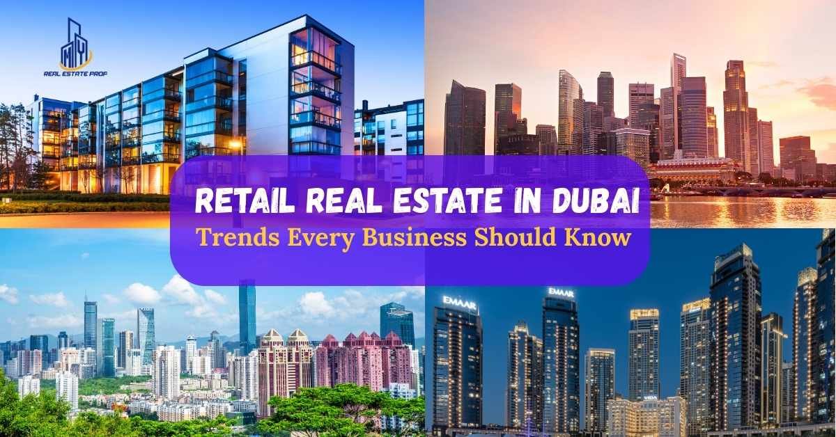 Retail Real Estate in Dubai