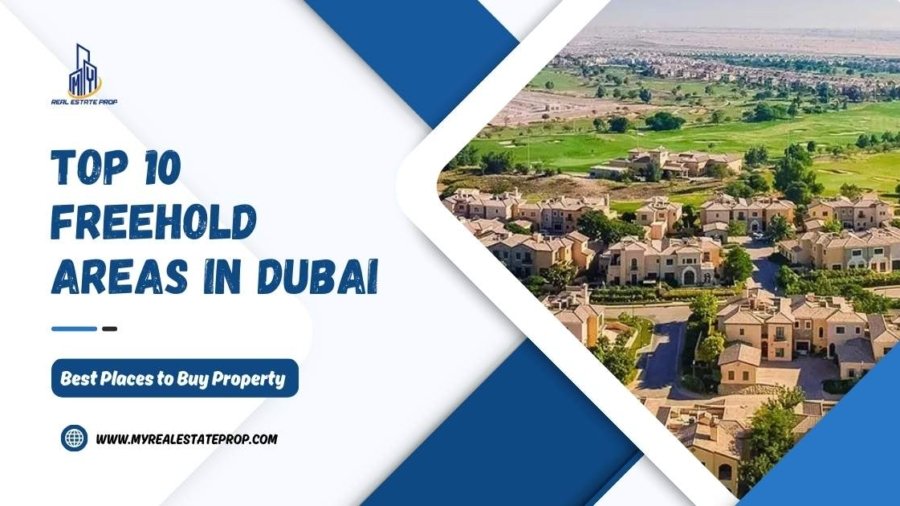 Top 10 Freehold Areas in Dubai