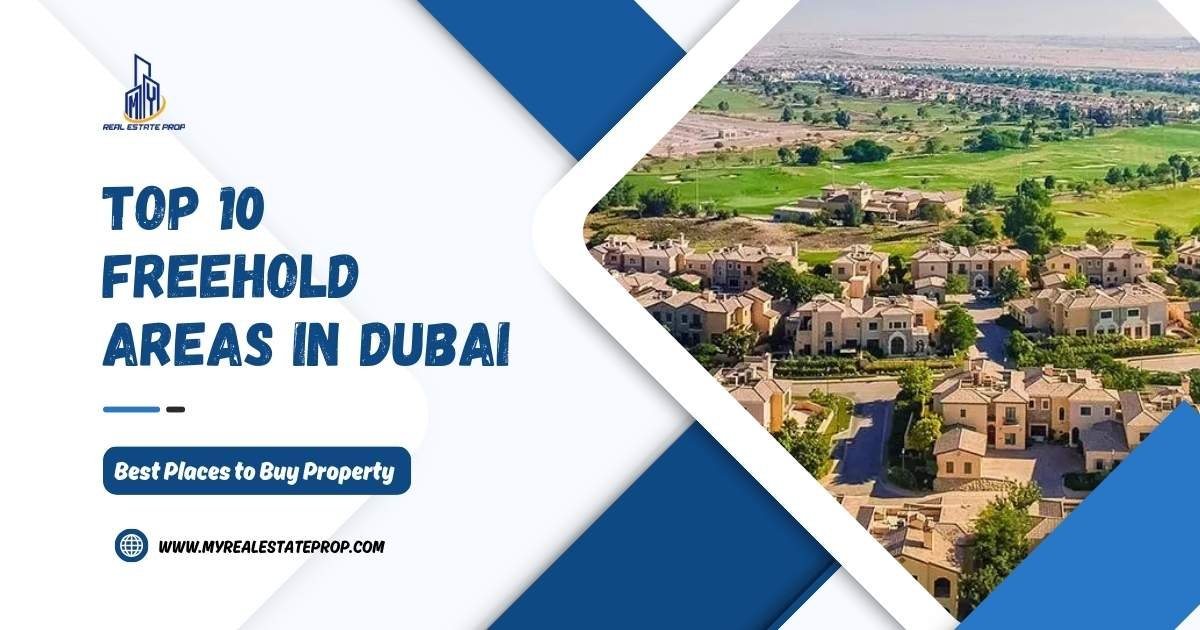 Top 10 Freehold Areas in Dubai