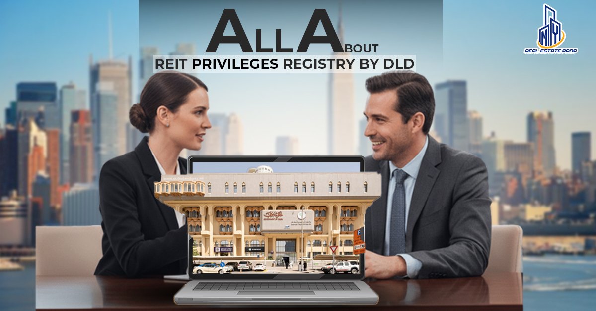 REIT Privileges Registry by DLD