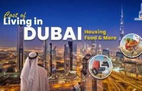Cost of Living in Dubai: Housing, Food & More