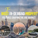 Demand Property Features Shaping the UAE Market