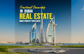 Fractional Ownership in Dubai: A Smarter Way to Invest