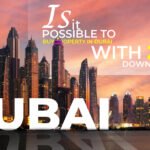 Is It Possible to Buy Property in Dubai With Zero Down Payment