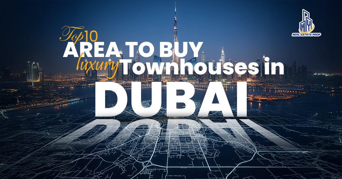 10 Areas to Buy Luxury Townhouses in Dubai