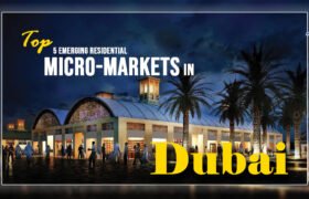 Top 5 Emerging Residential Micro-Markets in Dubai
