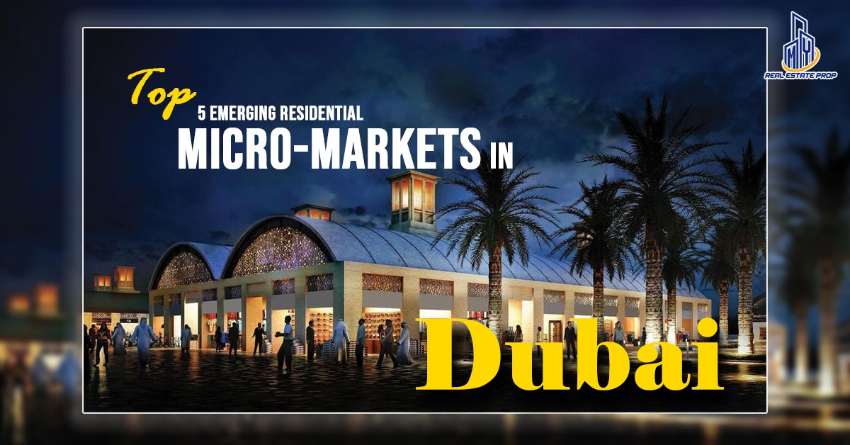 Emerging Residential Micro-Markets in Dubai