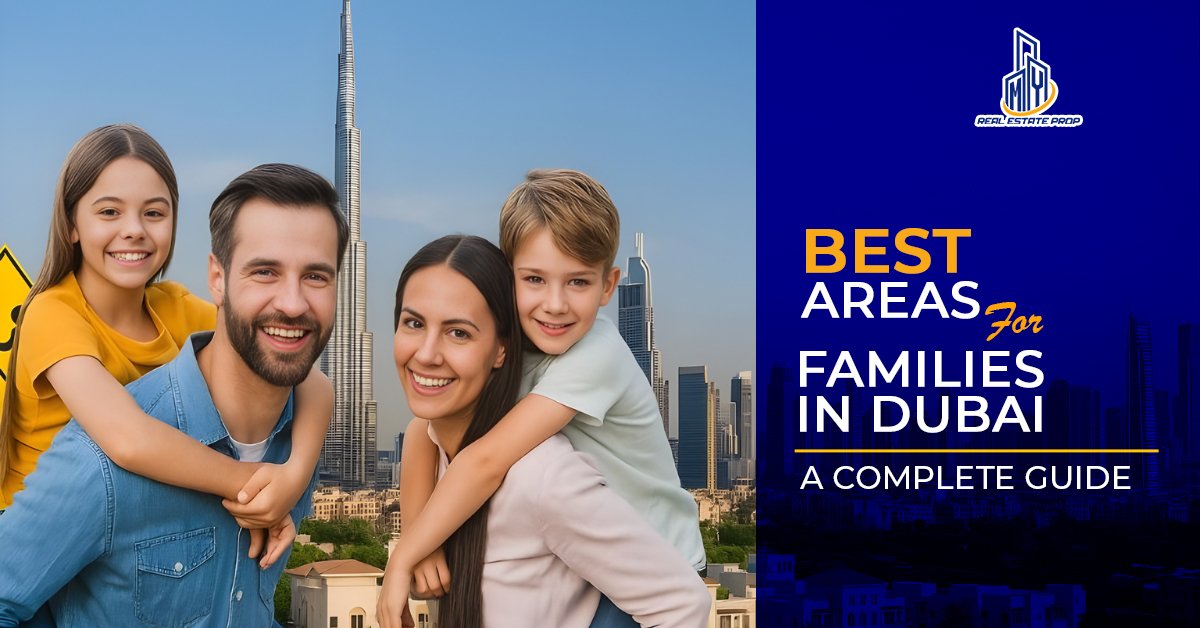 Best Areas for Families in Dubai