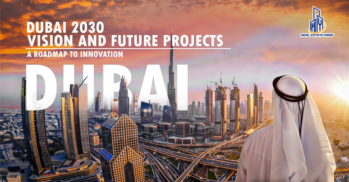Dubai 2030 Vision and Future