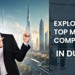 Explore the Top MNC Companies in Dubai