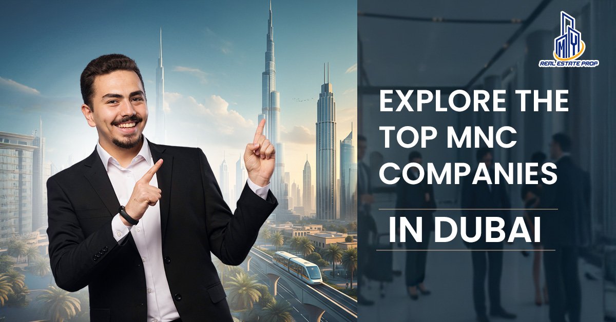 Explore the Top MNC Companies in Dubai