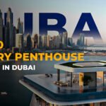 Luxury Penthouse Markets in Dubai