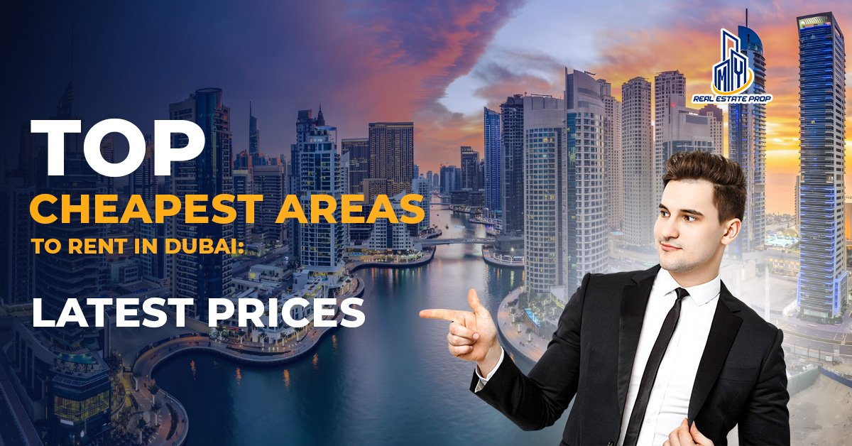 Cheapest Areas to Rent in Dubai
