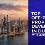 Off-Plan Property Developers in Dubai