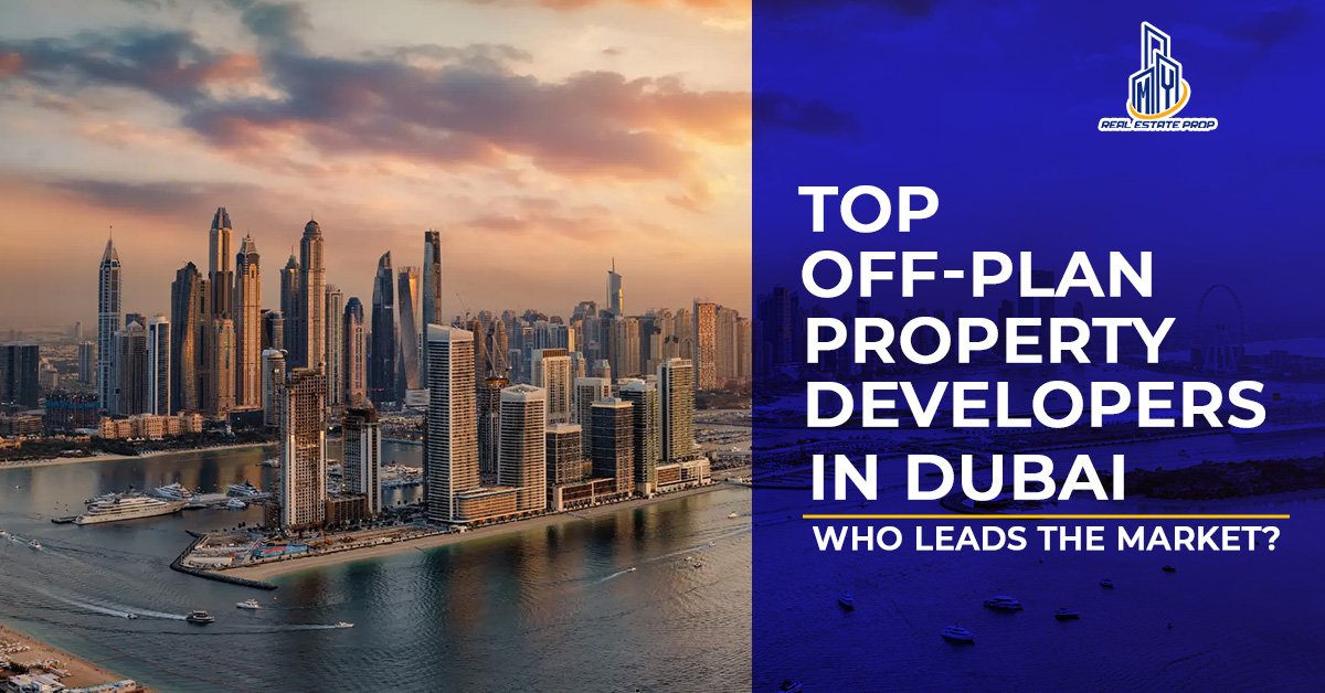 Off-Plan Property Developers in Dubai