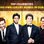 Celebrities Who Own Luxury Homes in Dubai