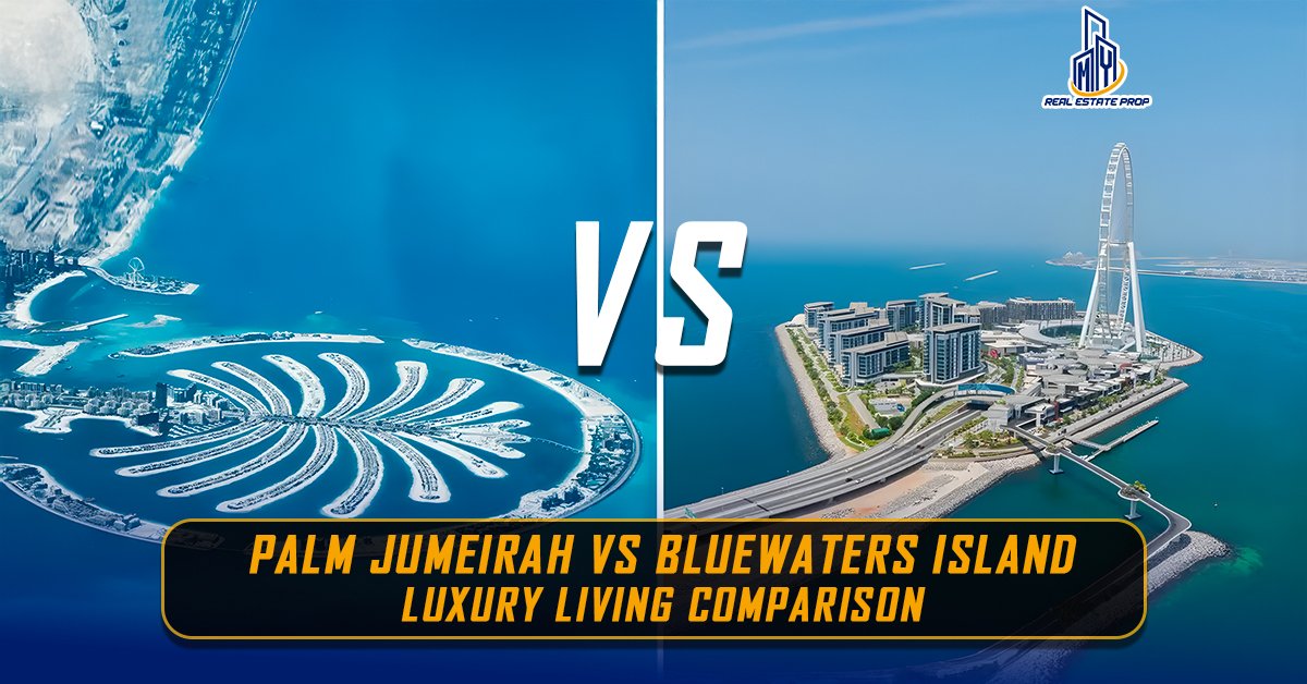Jumeirah vs Bluewaters Island