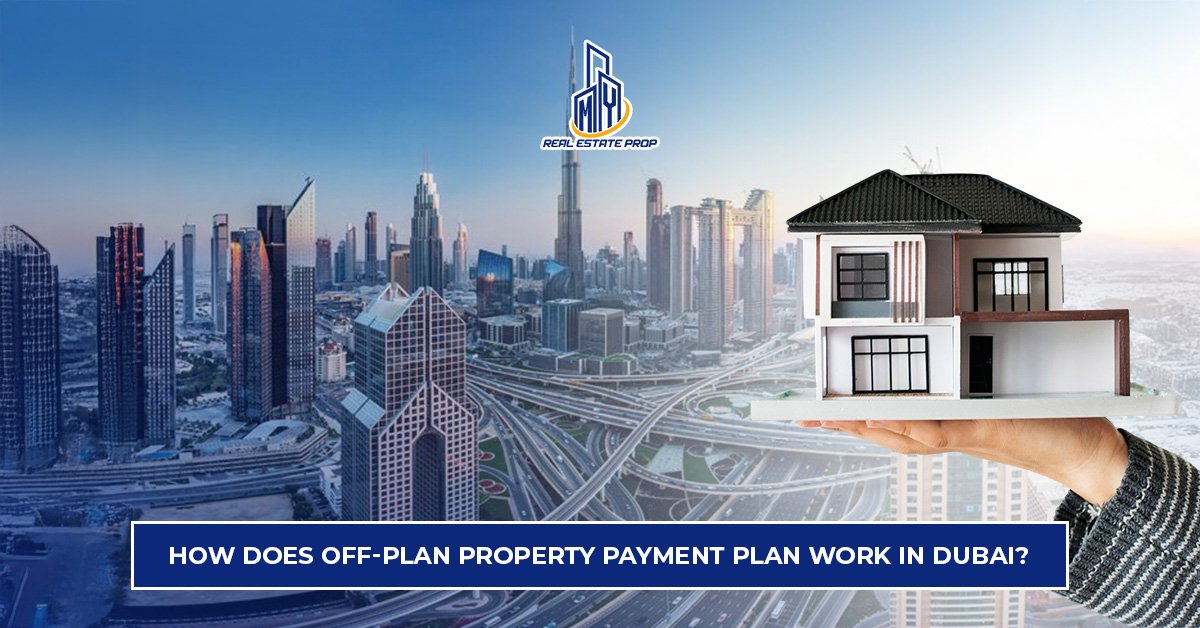 Off-Plan Property Payment Plan in Dubai showing skyline and residential property model representing phased payments and real estate investment.